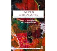 Living in Critical Zones : Environmental Humanities in South Asia