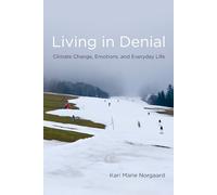 Living in Denial: Climate Change, Emotions, and Everyday Life (The MIT Press)