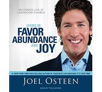 Living in Favor, Abundance and Joy