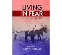 Living in Fear in the '50s and '60s