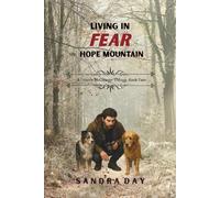 Living in FEAR on Hope Mountain (The Tristan McCleaver Trilogy)