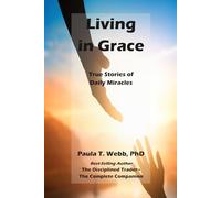 Living in Grace: True Stories of Daily Miracles