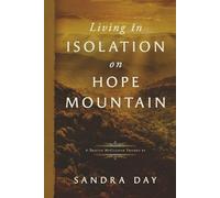 Living in Isolation on Hope Mountain (The Tristan McCleaver Trilogy)
