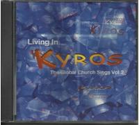 Living in Kyros: The Global Church Sings Vol. 2