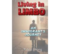 Living in Limbo: An Immigrant's Journey