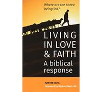 Living in Love and Faith: A biblical response