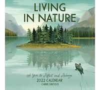 Living in Nature Wall Calendar 2022: A Year of Illustrations Celebrating Nature in All It's Dimensions.