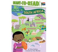 Living in South Africa (Ready-to-Read, Level 2: Living In...)