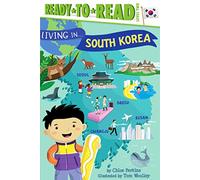 Living in . . . South Korea: Ready-To-Read Level 2