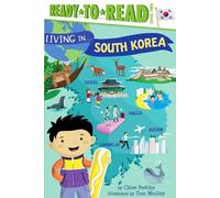 Living in . . . South Korea: Ready-To-Read Level 2