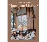 Living in Style Mountain Chalets