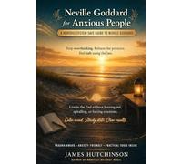 Living in the end - Without losing your mind: A Nervous-System-Safe approach to Neville Goddard