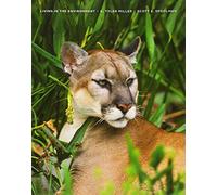 Living in the Environment: Principles, Connections, and Solutions