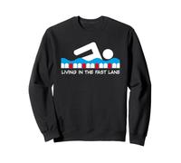 Living in the fast Lane Swimming Gift Sweatshirt
