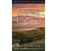 Living in the Hope of Glory: A Dying Pastor's Farewells