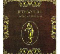 Living in the Past by JETHRO TULL (2006-08-02)