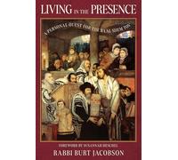 Living in the Presence: A Personal Quest for the Baal Shem Tov