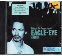 Cherry Eagle Eye - Living in the Present Future