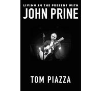 Living in the Present with John Prine