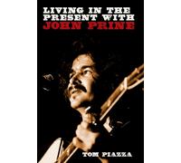 Living in the Present with John Prine