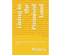 Living in the Promised Land: Maintaining Alignment Through the Twelve Steps (Recovery)