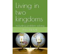 Living in two kingdoms: including problem solving