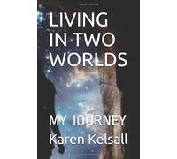 LIVING IN TWO WORLDS: MY JOURNEY