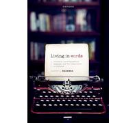 Living in Words: Literature, Autobiographical Language, and the Composition of Selfhood