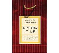 Living It Up: Our Love Affair with Luxury