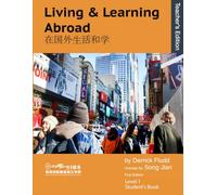 Living & Learning Abroad: Teacher's Edition (ESL For Chinese Learners)