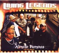 Living Legends - Almost Famous (Reis)