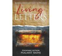 Living Letters: Inspired Correspondences to the Righteous
