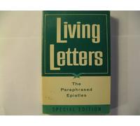 Living Letters;: The Paraphrased Epistles