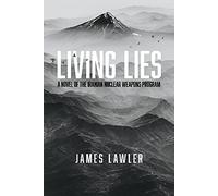 Living Lies: A Novel of the Iranian Nuclear Weapons Program: 1 (The Guild Series)