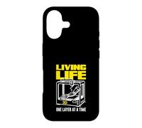 Living Life 3D One Layer At A Time Printing Case for iPhone 17