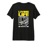 Living Life 3D One Layer At A Time Printing Premium T-Shirt