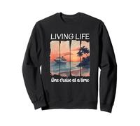 Living Life One Cruise at a Time Sunset Island Ship Art Sweatshirt