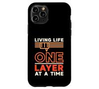 Living Life One Layer At a Time 3D Printing 3D Printer Owner Case for iPhone 11 Pro