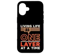 Living Life One Layer At a Time 3D Printing 3D Printer Owner Case for iPhone 16