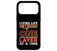 Living Life One Layer At a Time 3D Printing 3D Printer Owner Case for iPhone 17 Pro Max