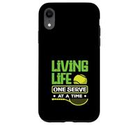 Living Life One Serve At A Time Tennis Player Case for iPhone XR
