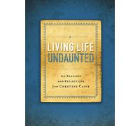 Living Life Undaunted: 365 Readings and Reflections from Christine Caine (A 365-Day Devotional)