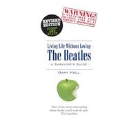 Living Life without Loving the Beatles: A Survivor's Guide