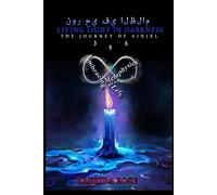 Living Light in Darkness: The Journey of Ainjel: Embracing Metaphysics for a Fulfilling Life