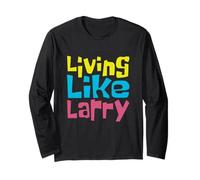 Living Like Larry Long Sleeve T-Shirt
