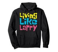 Living Like Larry Pullover Hoodie