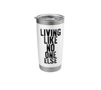 Living Like No One Else Stainless Steel Insulated Tumbler