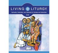 Living Liturgy™: Spirituality, Celebration, and Catechesis for Sundays and Solemnities, Year A (2026)