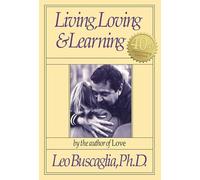 Living, Loving and Learning