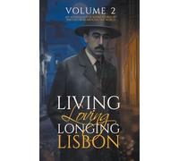 Living, Loving, Longing, Lisbon: 2